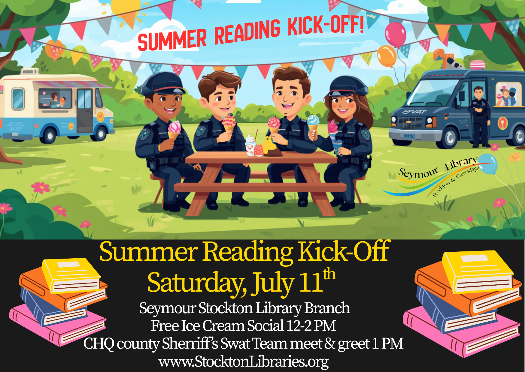 Join us for the Summer Reading Kick-Off on Saturday, July 11th at the Seymour Stockton Branch. We'll have a visit from the CHQ county Swat Team at 1pm, and a free Ice Cream Social from 12-2pm. 