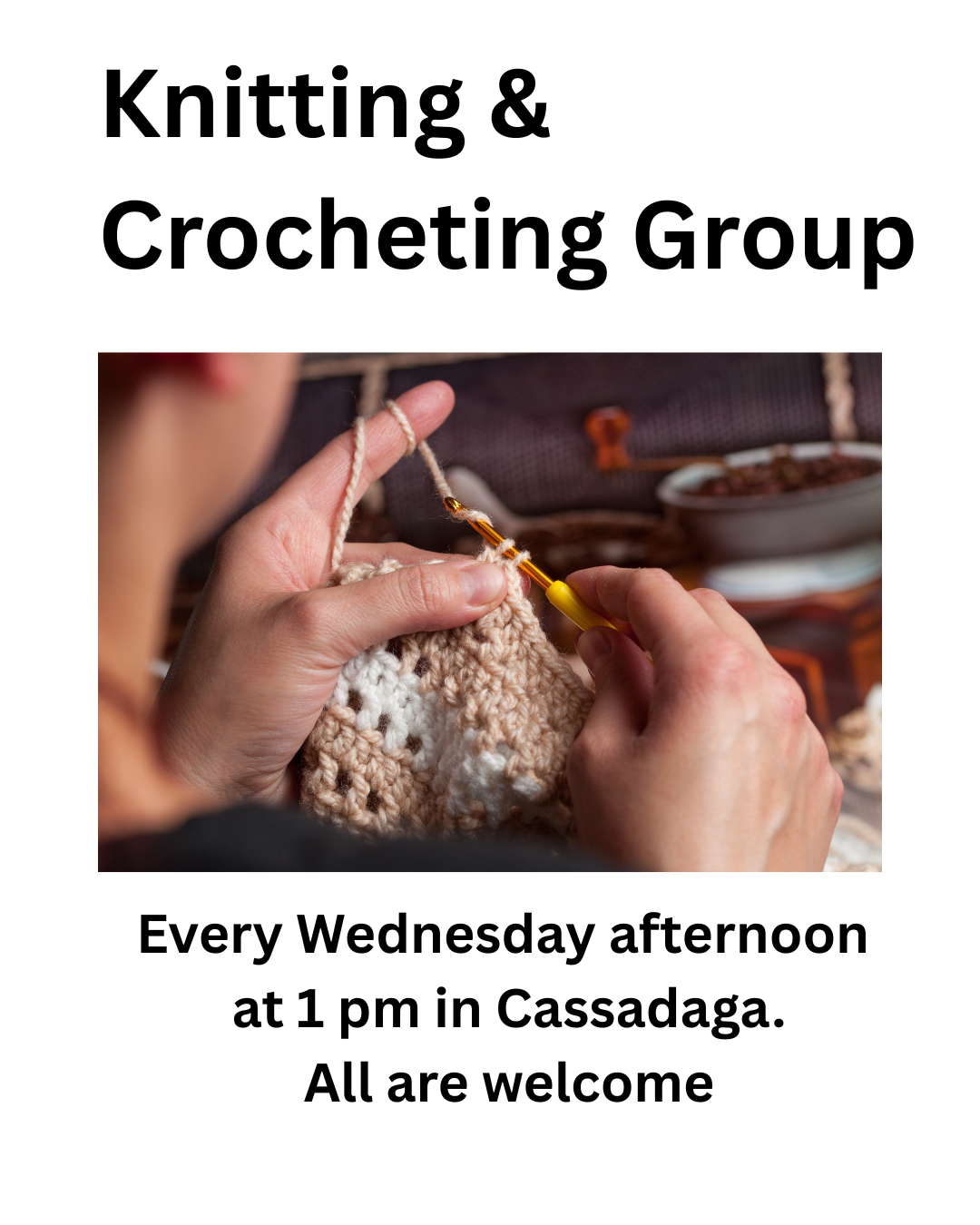 image of hands crocheting with information about when and where to meet each week.