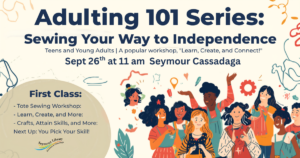 Adulting 101- Sewing Your Way to Independence